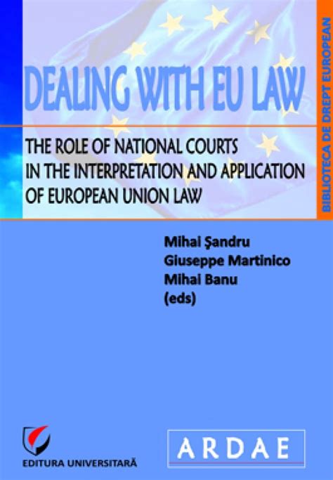 Dealing With Eu Law The Role Of National Courts In The Interpretation