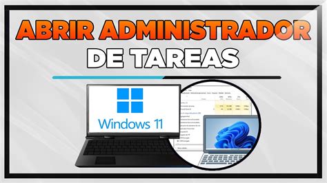 7 Formas De Abrir Administrador De Tareas En Windows 11 Facil Y Rapido