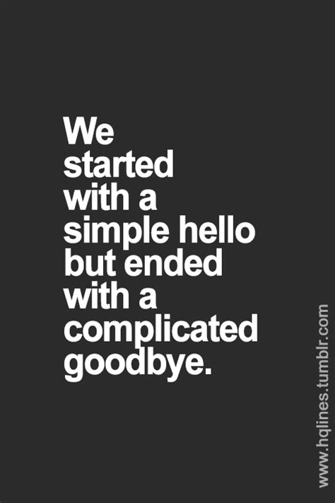 Hello Goodbye Quotes Quotesgram