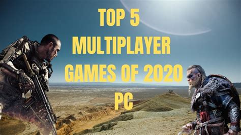 Top 5 Multiplayer Games For Pc 2020 Youtube