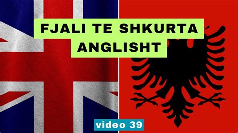 Anglisht Shqip Perkthim I Fjali Anglisht Per Fillestar I Video Youtube
