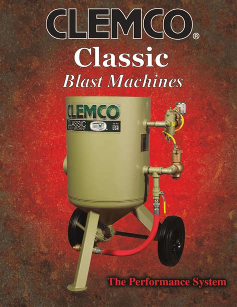 Classic Blast Machines Clemco Industries Corp