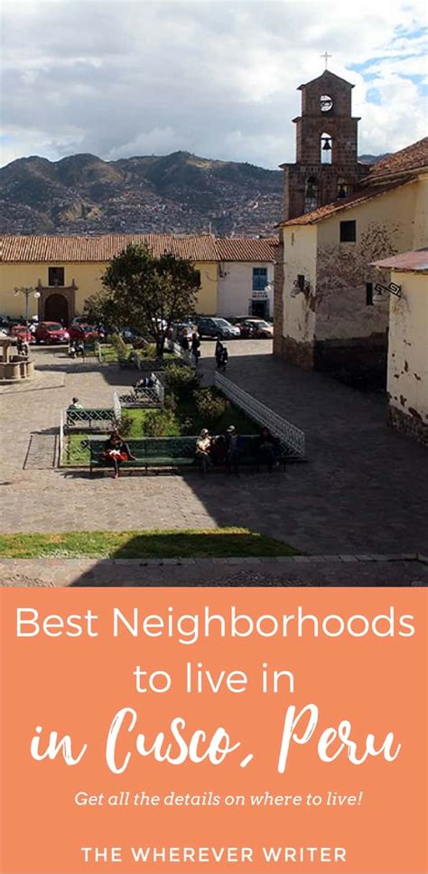 Best Neighborhoods To Live In Cusco Peru And The Ones To Avoid The