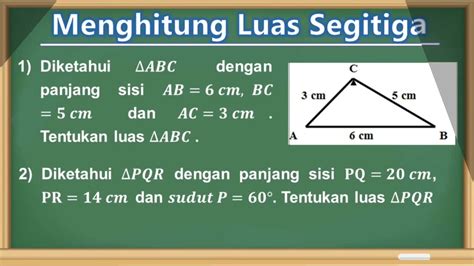 Cara Menghitung Luas Segitiga Jika Diketahui Sisi Jika Diketahui