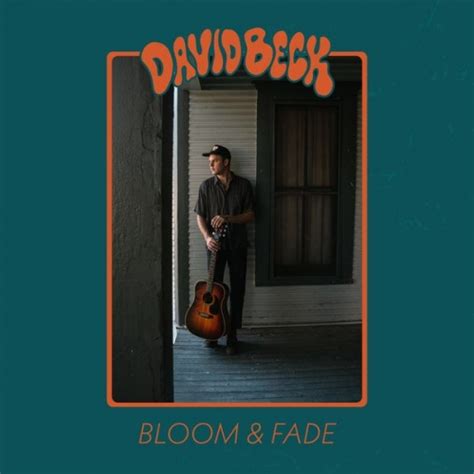 David Beck Bloom And Fade 2022 Hi Res Hd Music Music Lovers