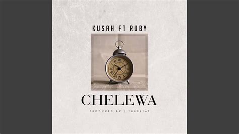 Chelewa Feat Ruby Afrika Youtube