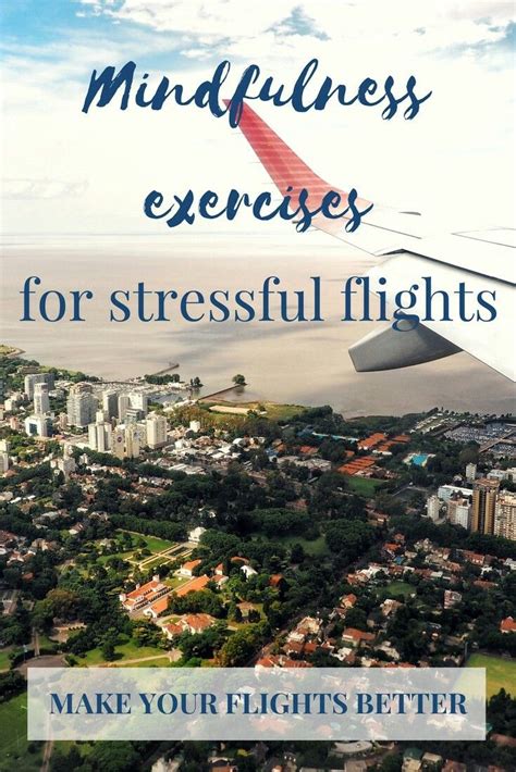 Make Your Flights Easier Mindfulness Exercises For Stressful Flights