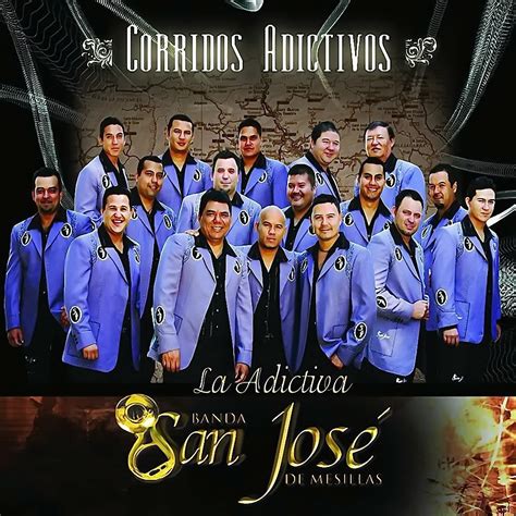 Música Romántica De Banda La Adictiva Banda San Jose De Mesillas