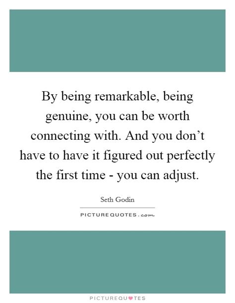 Being Genuine Quotes And Sayings Being Genuine Picture Quotes