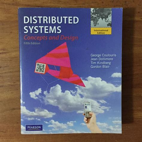 Distributed Systems Concepts And Design 5th Edition By George