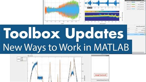 Toolbox Updates New Ways To Work In Matlab Youtube