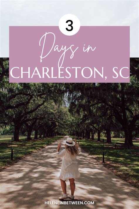 Perfect 3 Day Charleston Itinerary Charleston Itinerary North