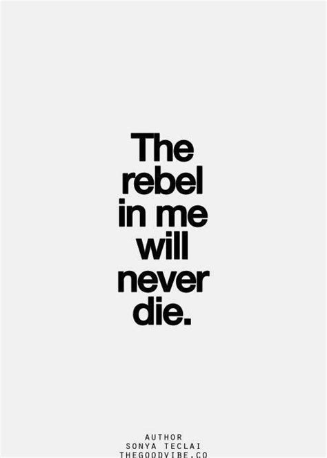Rebel Quotes And Sayings Quotesgram