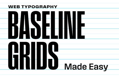 Web Typography Baseline Grids Made Easy Finally