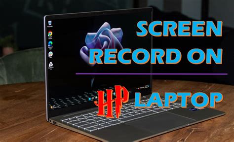 How To Screen Record On Hp Laptop Tutorials