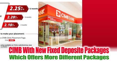 If you already run your own small or side business and have been funneling earnings into a personal bank account, it's. CIMB With New Fixed Deposite Packages Which Offers More ...