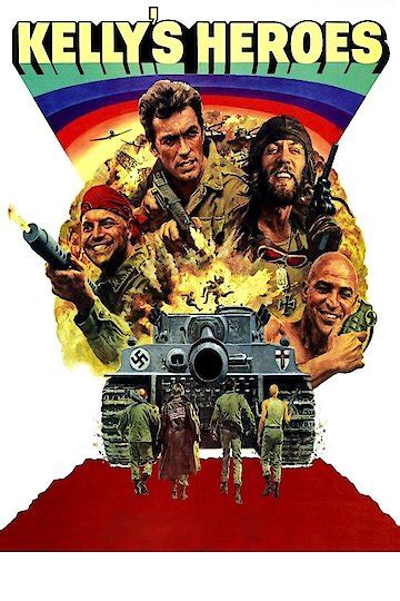 Watch Kellys Heroes Online 1970 Movie Yidio