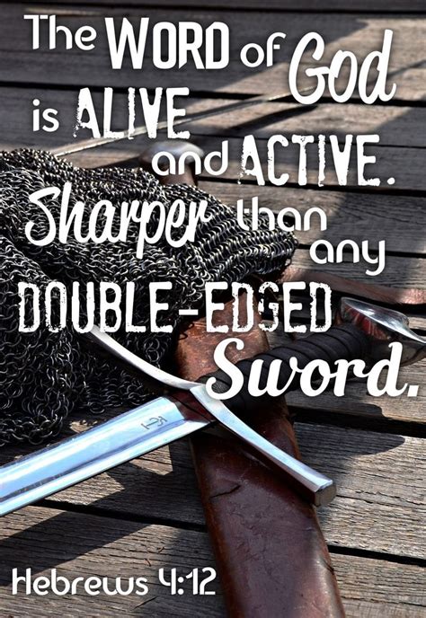 The Word Of God Is Alive And Active Sharper Than Any Double Edged