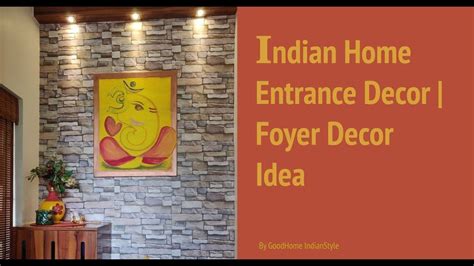 Indian Home Entrance Decor Foyer Decor Goodhome Indianstyle