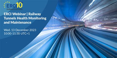 Webinar Railway Tunnels Health Monitoring And Maintenance Acstyria