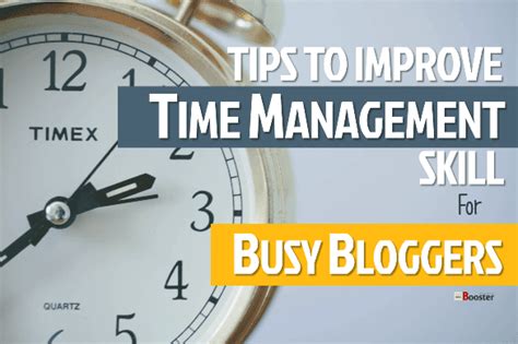 16 most effective time management tips and skills for busy bloggers to improve productivity