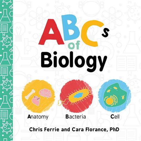 Abcs Of Biology Baby University By Chris Ferrie 9781492671145