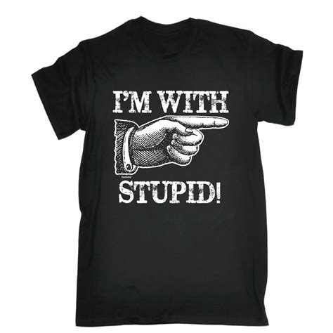 Im With Stupid T Shirt Awesome Humor Party Insult Comedy Funny Birthday