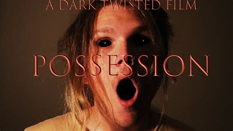 Possession Short Horror Film Youtube