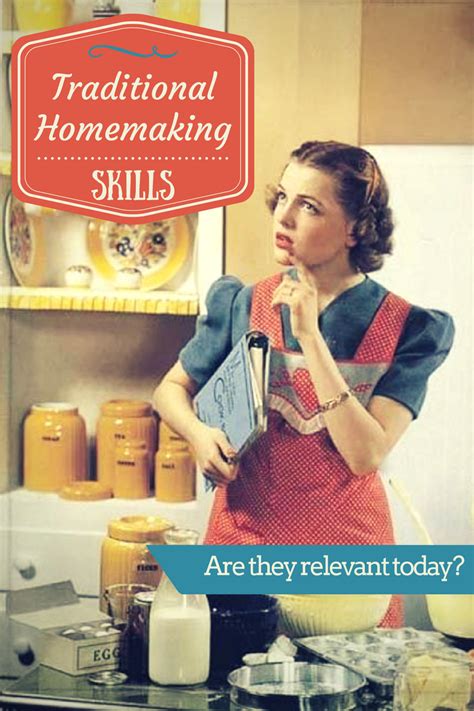 Old Fashioned Motherhood Traditional Homemaking Skills Are They