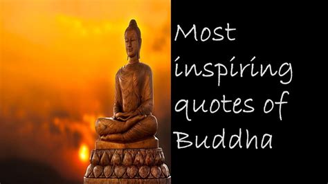 Most Inspiring Quotes Of Buddha Youtube
