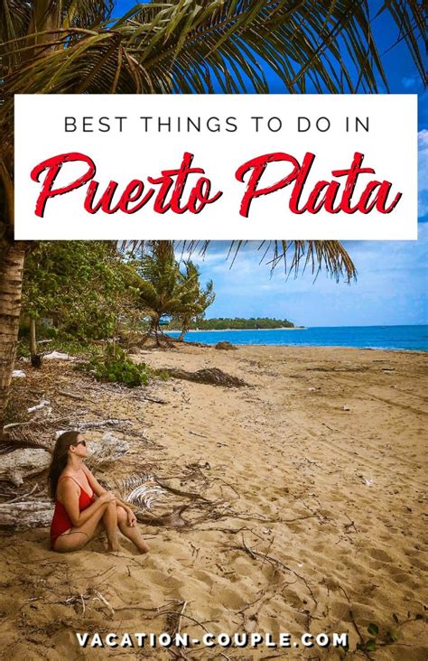 best things to do in puerto plata artofit