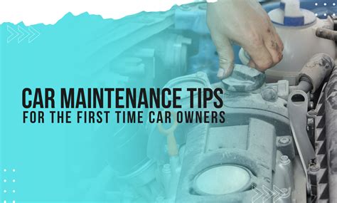 6 Car Maintenance Tips For The First Time Owners Dotwheelz