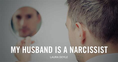 My Husband Is A Narcissist 4 Secrets To Save Your Marriage