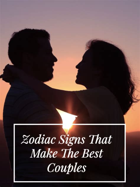 Zodiac Signs That Make The Best Couples Times Applaud