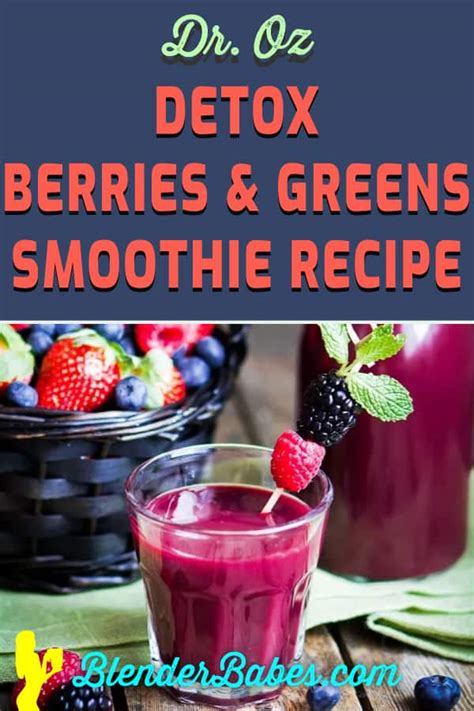 Dr Oz Detox Berries Greens Smoothie Recipe Blender Babes
