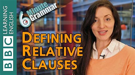 Defining Relative Clauses 6 Minute Grammar Youtube