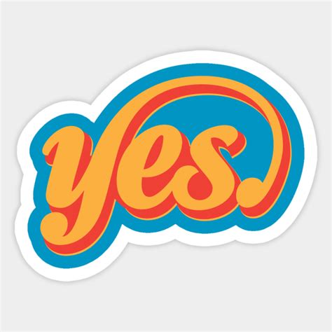 Yes Yes Sticker Teepublic