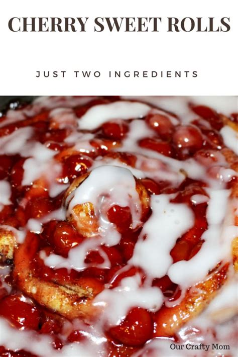 Delicious Cherry Sweet Rolls With Just Two Ingredients Our Crafty Mom