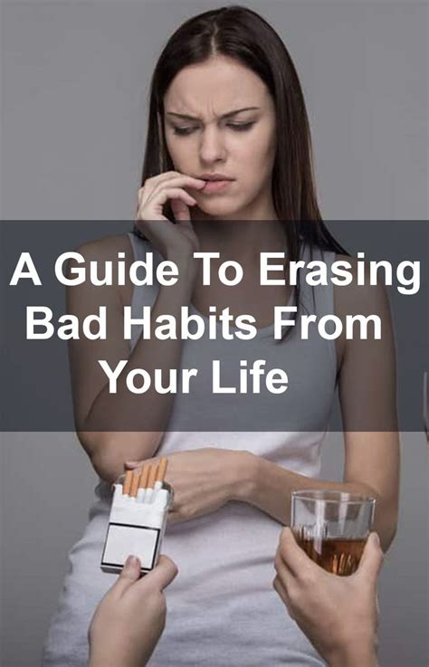 a guide to erasing bad habits from your life bad habits quotes addictive personality break