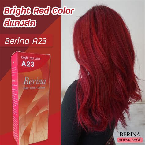 เบอริน่า A23 สีแดงสด สีผม สีย้อมผม สีผมเบอริน่า ครีมย้อมผม Berina A23