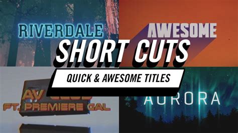 Short Cuts Quick And Awesome Titles Youtube