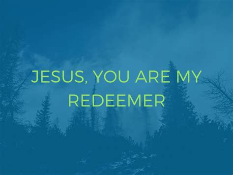 Jesus My Redeemer Healing Rooms Worship Jesus You Are My