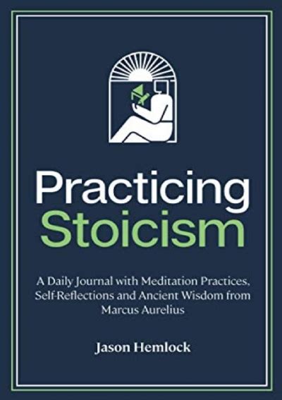 Read Ebook Pdf Practicing Stoicism A Daily Journal With Meditation