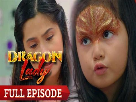 Dragon Lady Full Episode 9 Dragon Lady Home Full Episodes