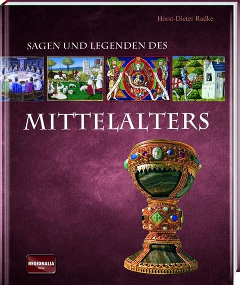 Sagen Und Legenden Des Mittelalters Von Horst Dieter Radke Buch Thalia
