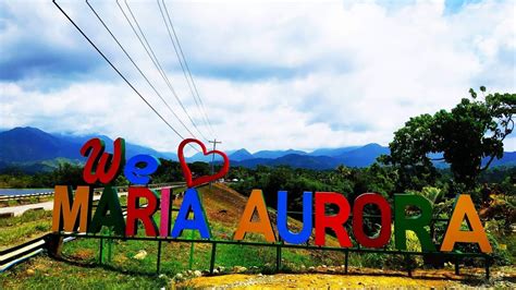 Welcome To Maria Aurora Aurora Province Youtube