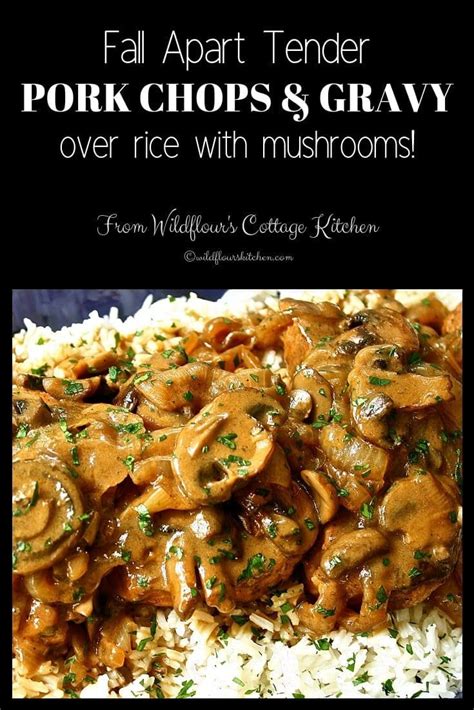 Bake at 350 for 2 to 2 1/2 hours until pork chops are fork tender. Fall Apart Tender Pork Chops & Gravy Over Rice - Wildflour's Cottage Kitchen