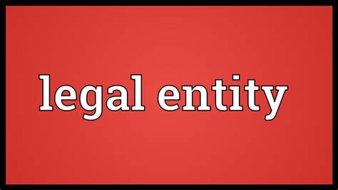 They are listed on the left below. Legal entity Meaning - YouTube