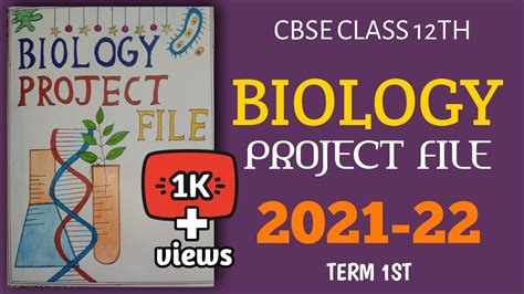 biology project file cbse board 2021 22 class 12th how to make biology project file
