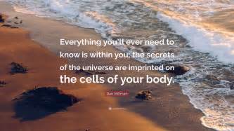 Dan Millman Quote Everything Youll Ever Need To Know Is Within You